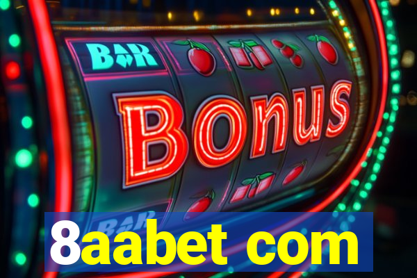 8aabet com